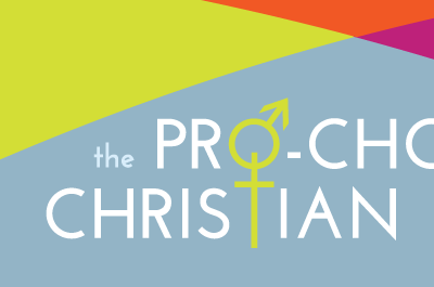 The Pro-Choice Christian