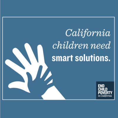 End Child Poverty in California